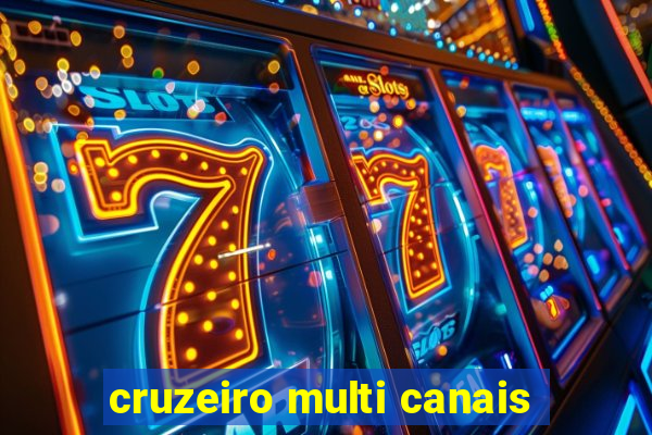 cruzeiro multi canais