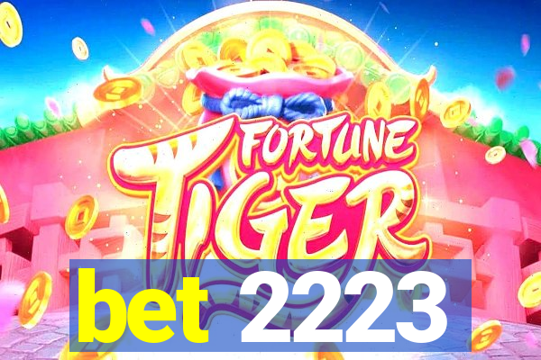 bet 2223