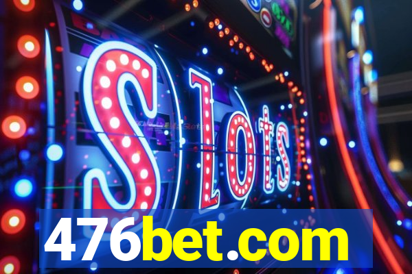 476bet.com