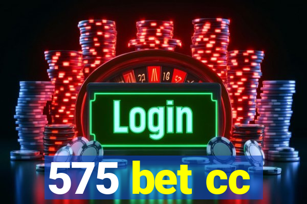 575 bet cc