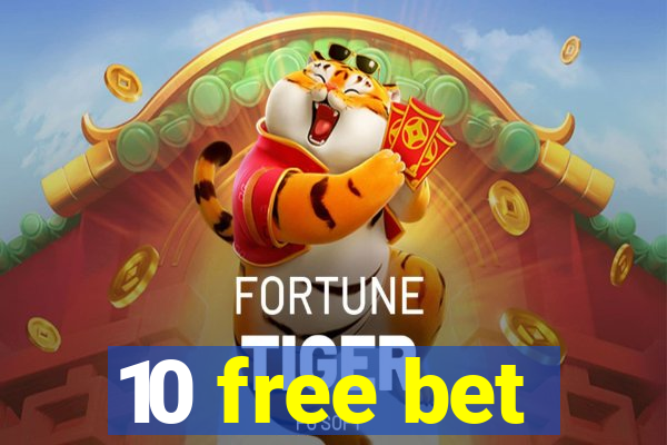 10 free bet