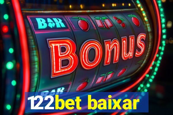 122bet baixar