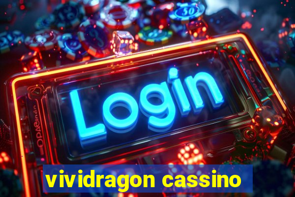 vividragon cassino