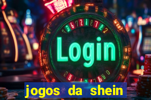 jogos da shein para ganhar pontos