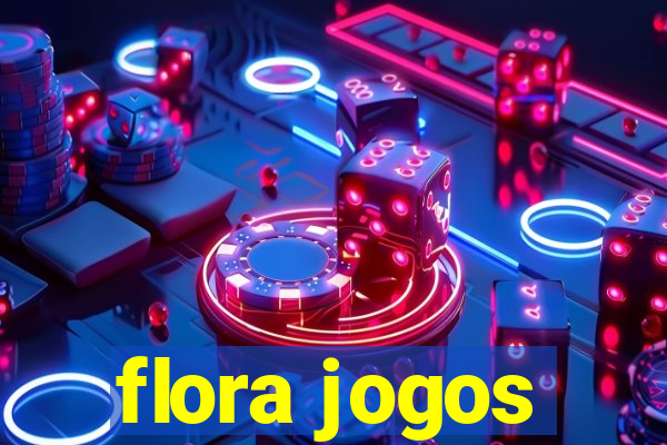 flora jogos