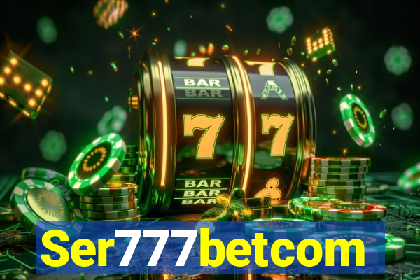 Ser777betcom