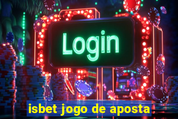 isbet jogo de aposta