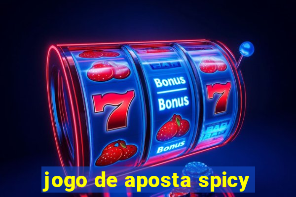 jogo de aposta spicy