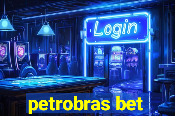 petrobras bet