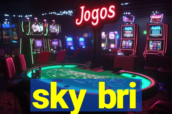 sky bri