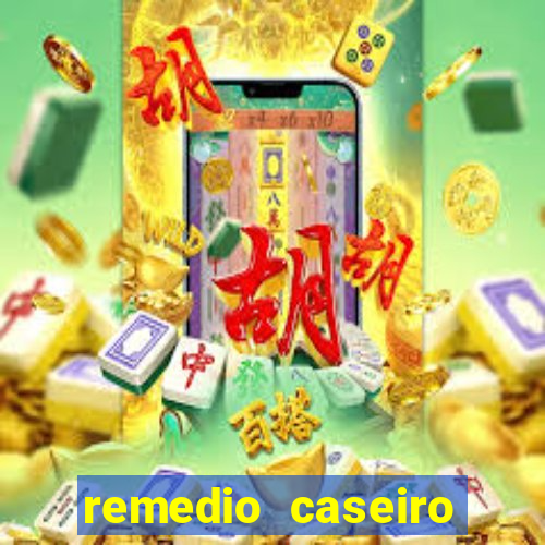 remedio caseiro para diabetes