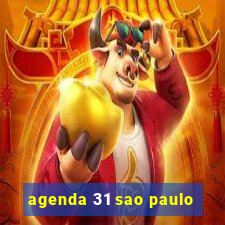 agenda 31 sao paulo