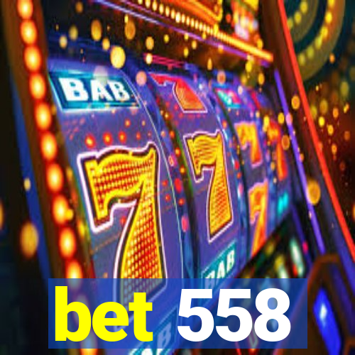 bet 558