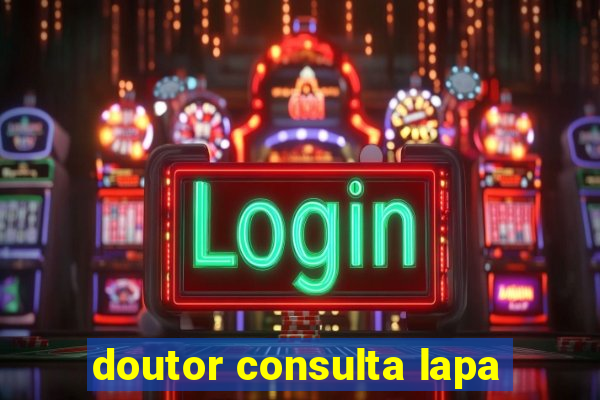 doutor consulta lapa