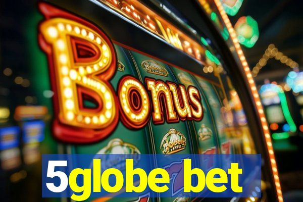 5globe bet