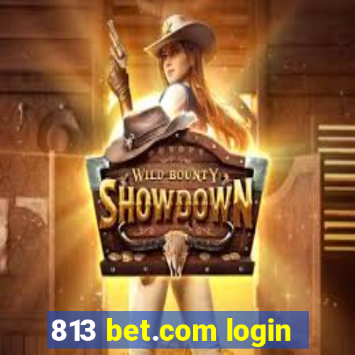 813 bet.com login