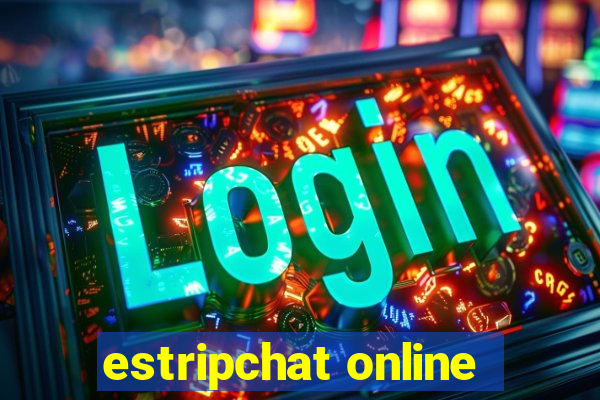 estripchat online