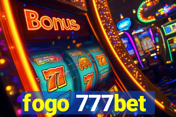 fogo 777bet