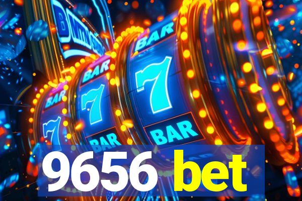 9656 bet