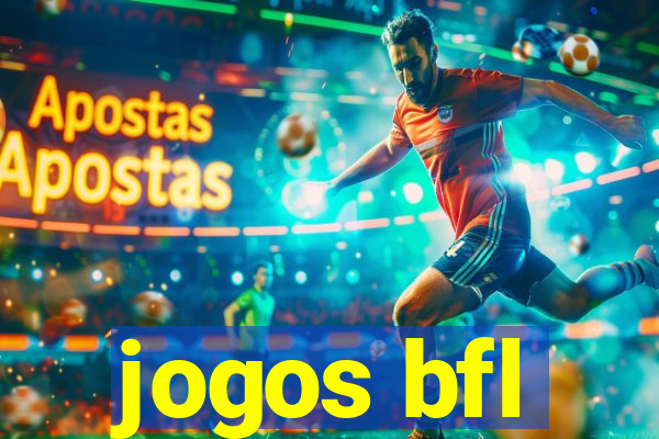 jogos bfl