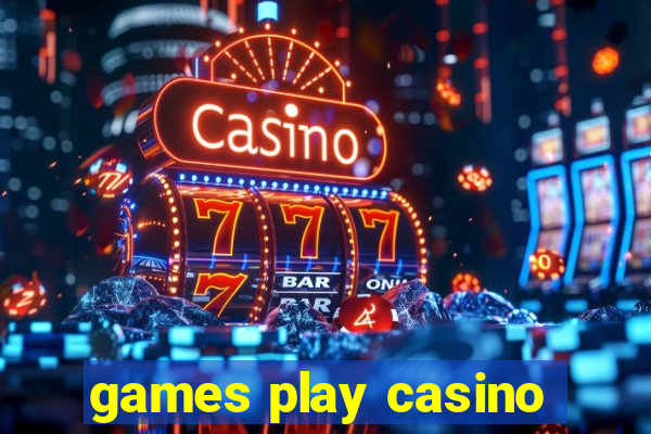 games play casino