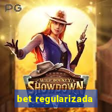 bet regularizada