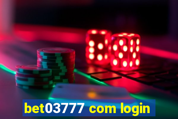 bet03777 com login