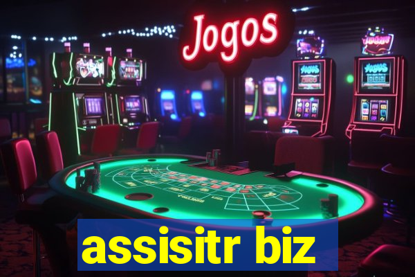 assisitr biz