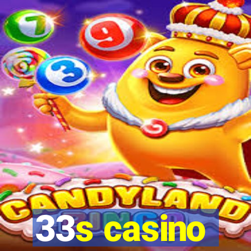 33s casino