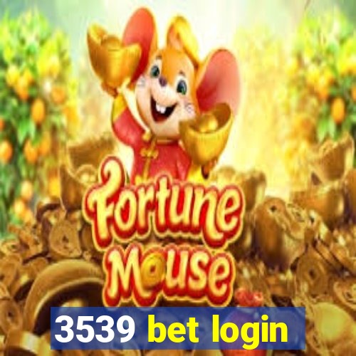 3539 bet login