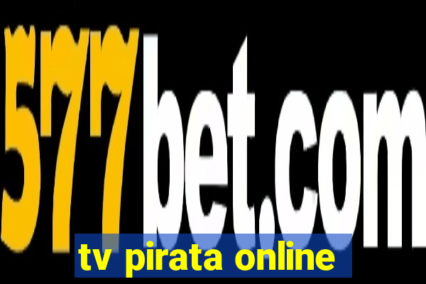 tv pirata online