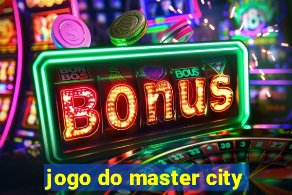 jogo do master city