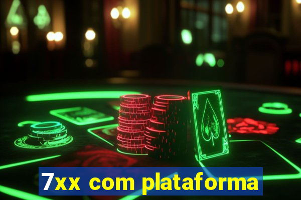 7xx com plataforma