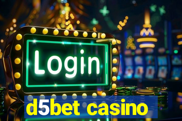 d5bet casino