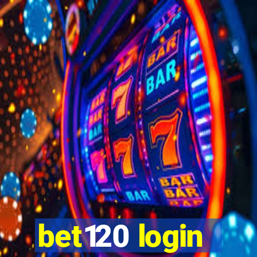 bet120 login