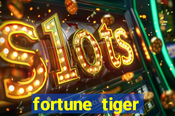 fortune tiger gratis teste