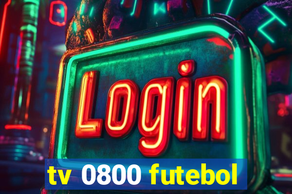 tv 0800 futebol