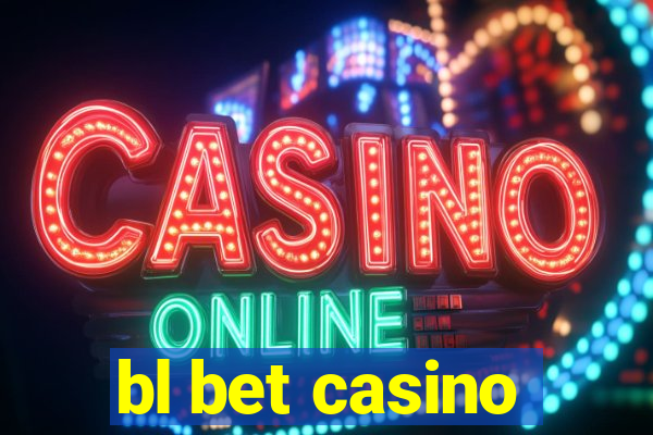 bl bet casino