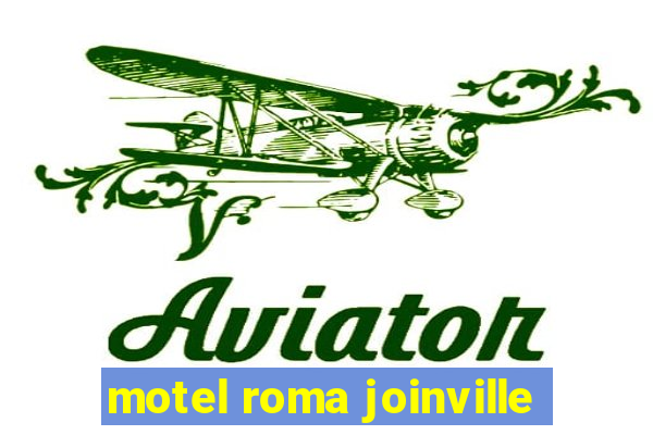 motel roma joinville