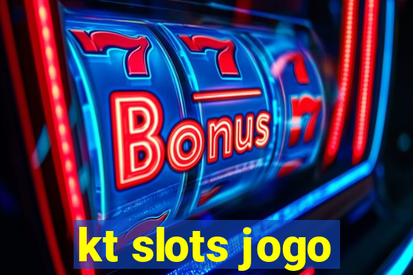 kt slots jogo