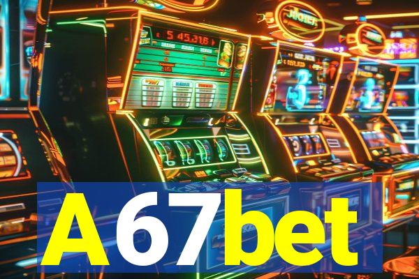 A67bet