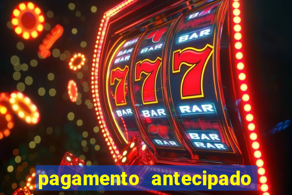 pagamento antecipado na estrela bet