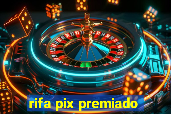 rifa pix premiado