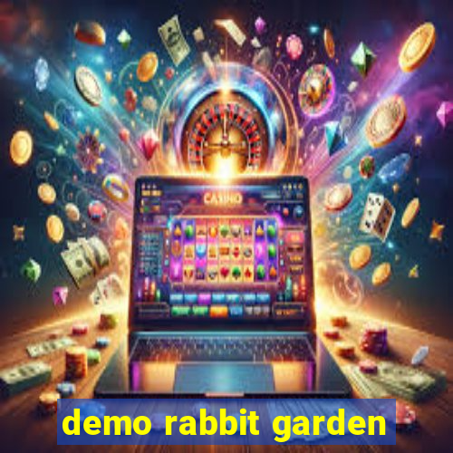 demo rabbit garden