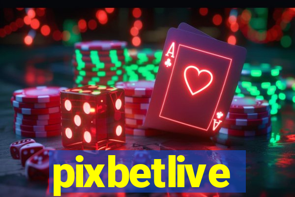 pixbetlive