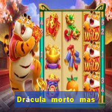 Drácula morto mas feliz download