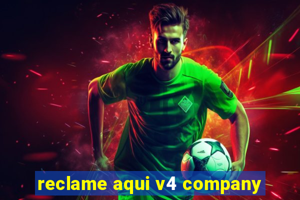 reclame aqui v4 company