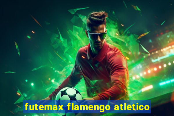 futemax flamengo atletico