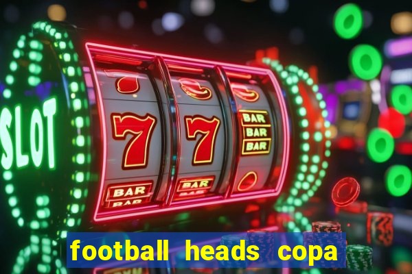 football heads copa libertadores 2015