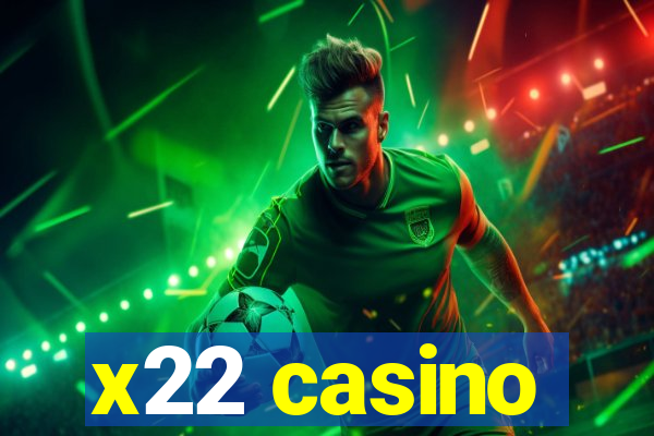 x22 casino